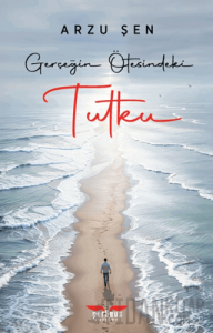 Gerçeğin Ötesindeki Tutku