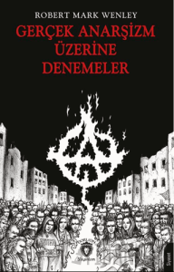 Gerçek Anarşizm Üzerine Denemeler