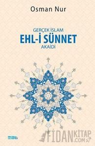 Gerçek İslam Ehl-i Sünnet Akaidi