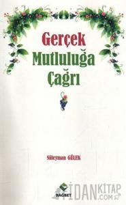 Gerçek Mutluluğa Çağrı