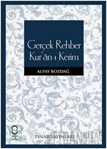 Gerçek Rehber Kur’an-ı Kerim