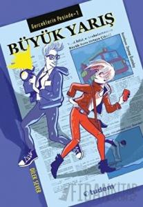 Gerçeklerin Peşinde 1 - Büyük Yarış