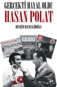 Gerçekti Hayal Oldu Hasan Polat