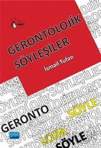 Gerontolojik Söyleşiler