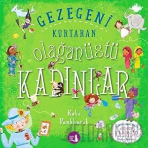 Gezegeni Kurtaran Olağanüstü Kadınlar
