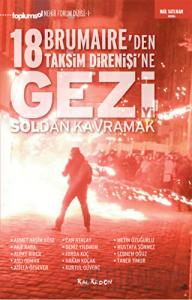 Gezi'yi Soldan Kavramak 18 Brumaire'den Taksim Direnişi'ne