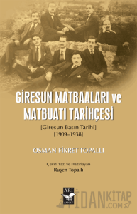 Giresun Matbaaları ve Matbuatı Tarihçesi