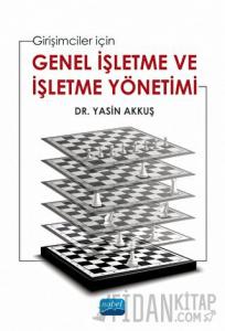 Girişimciler İçin Genel İşletme Ve İşletme Yönetimi