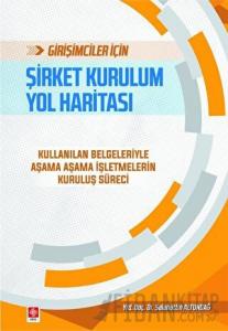 Girişimciler İçin Şirket Kurulum Yol Haritası