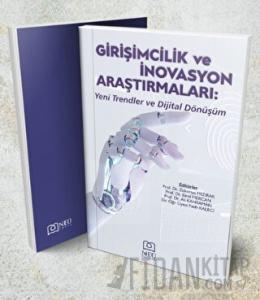 Girişimcilik ve İnovasyon Araştırmaları: Yeni Trendler ve Dijital Dönüşüm