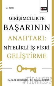Girişimcilikte Başarının Anahtarı: Nitelikli İş Fikri Geliştirme