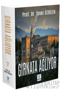 Gırnata Ağlıyor 2