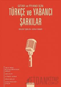 Gitar ve Piyano İçin Türkçe ve Yabancı Şarkılar