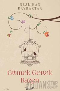 Gitmek Gerek Bazen