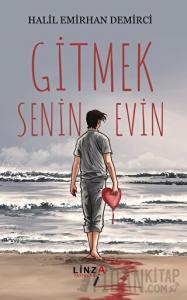 Gitmek Senin Evin