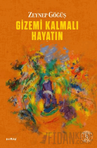 Gizemi Kalmalı Hayatın