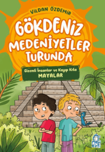Gizemli İnsanlar ve Kayıp Kıta – Gökdeniz Medeniyetler Turunda – 3. Sınıf