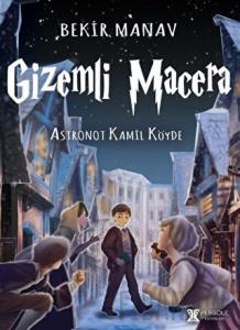 Gizemli / Astronot Kamil Köyde