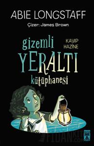 Gizemli Yeraltı Kütüphanesi 4 - Kayıp Hazine