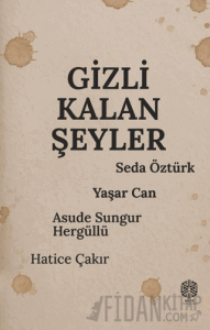 Gizli Kalan Şeyler