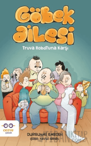Göbek Ailesi - Truva Robotuna