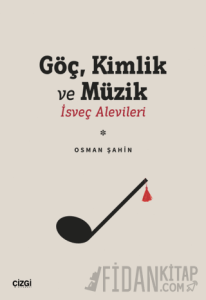 Göç Kimlik ve Müzik | İsveç Alevileri
