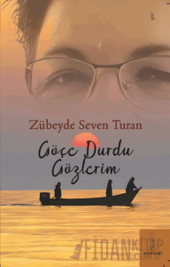 Göçe Durdu Gözlerim