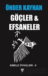 Göçler ve Efsaneler
