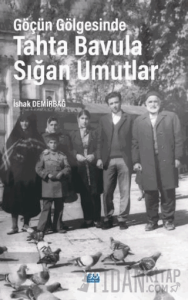 Göçün Gölgesinde Tahta Bavula Sığan Umutlar