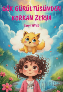 Gök Gürültüsünden Korkan Zerya