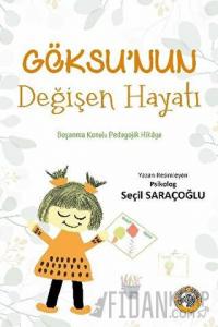 Göksu’nun Değişen Hayatı