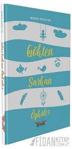 Gökten Sarkan Öyküler