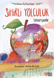 Gökten Üç Elma Düştü 1 - Sihirli Yolculuk