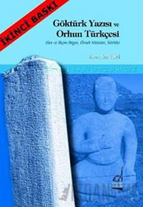 Göktürk Yazısı ve Orhun Türkçesi