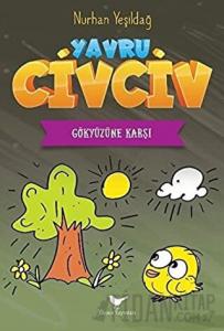 Gökyüzüne Karşı - Yavru Civciv