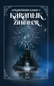 Gökyüzünün İçinde 1: Karanlık Zihinler