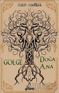 Gölge - Doğa Ana