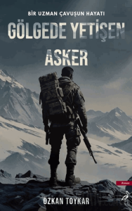 Gölgede Yetişen Asker