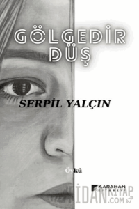 Gölgedir Düş