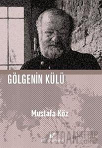 Gölgenin Külü (Ciltli)