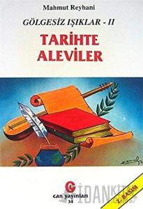 Gölgesiz Işıklar 2 : Tarihte Aleviler