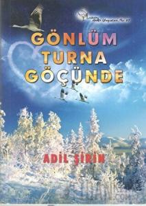 Gönlüm Turna Göçünde (Ciltli)