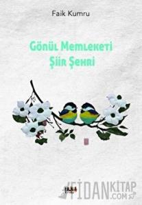 Gönül Memleketi Şiir Şehri