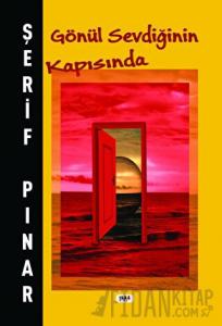 Gönül Sevdiğinin Kapısında