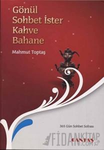 Gönül Sohbet İster Kahve Bahane