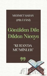 Gönülden Dile Dilden Niceye “Kur’an’da Mü’minler”