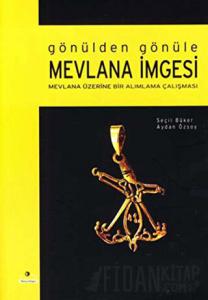 Gönülden Gönüle Mevlana İmgesi