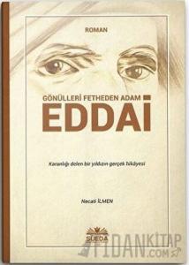Gönülleri Fetheden Adam Eddai