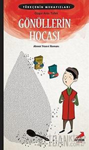 Gönüllerin Hocası - Türkçenin Muhafızları 5