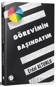 Görevimin Başındayım